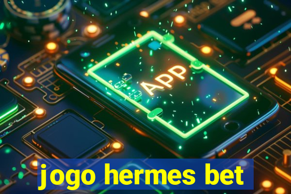 jogo hermes bet